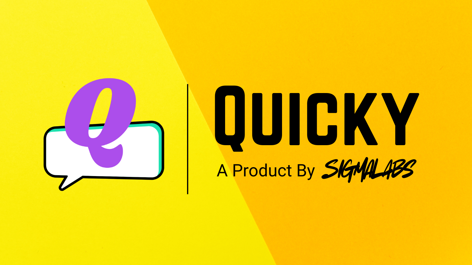 QUICKY